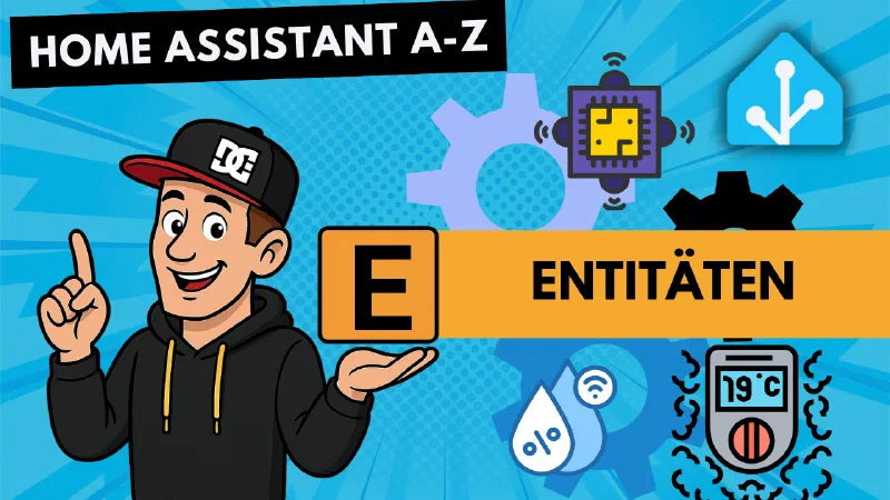 Home Assistant A-Z: E is for Entities