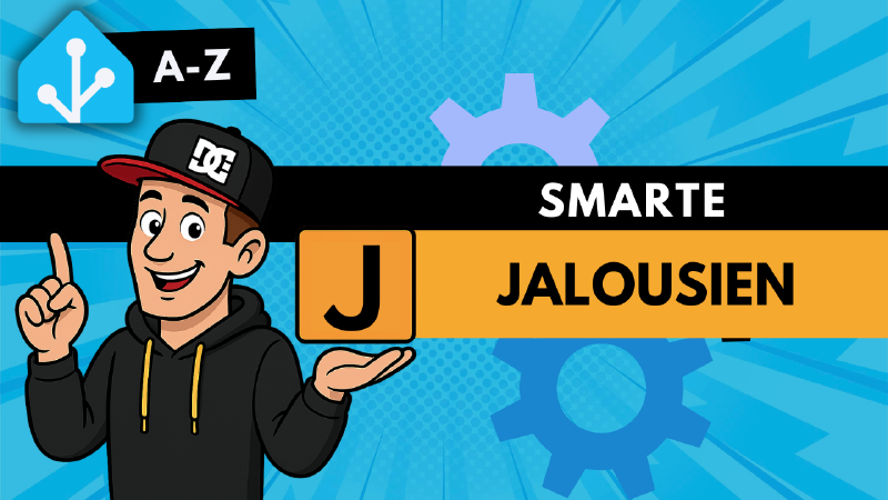 Featured image of post Home Assistant A-Z: J wie Jalousien - Mehr als nur rauf und runter