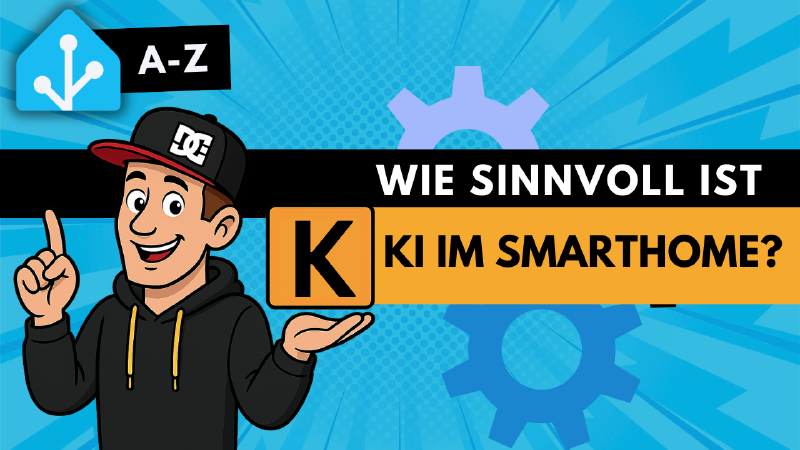 Featured image of post Home Assistant A-Z: K wie KI – Warum künstliche Intelligenz (nicht) zu Smart Home passt